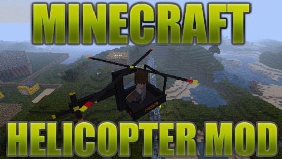 http://minecraft.producertoolz.com/wp-content/uploads/2012/06/minecraft-helicopter-mod.jpg